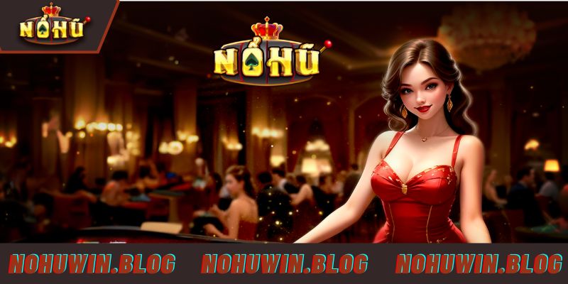 Những thông tin tổng quan về NOHUWIN